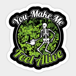 Funny Skeleton You Make Me Feel Alive Sticker